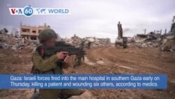 VOA60 World - Israeli forces fired into the main hospital in southern Gaza early on Thursday