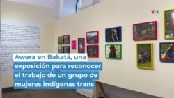 ‘Awera en Bakatá’, una exposición para reconocer el trabajo de mujeres indígenas trans