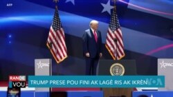 Trump Bezwen Lagè Ris Ikrèn nan Fin Rapid Vit