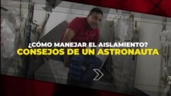 ¿Cómo manejar el aislamiento? Consejos de un astronauta