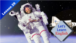 Let’s Learn English - Level 1 - Lesson 29: A Long Time Ago…