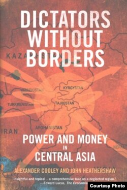 Mintaqaga oid yangi kitob: "Chegara bilmas diktatorlar: Markaziy Osiyoda pul va qudrat"
